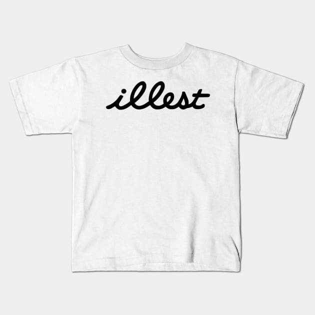 illest Kids T-Shirt by Tuner Society SA